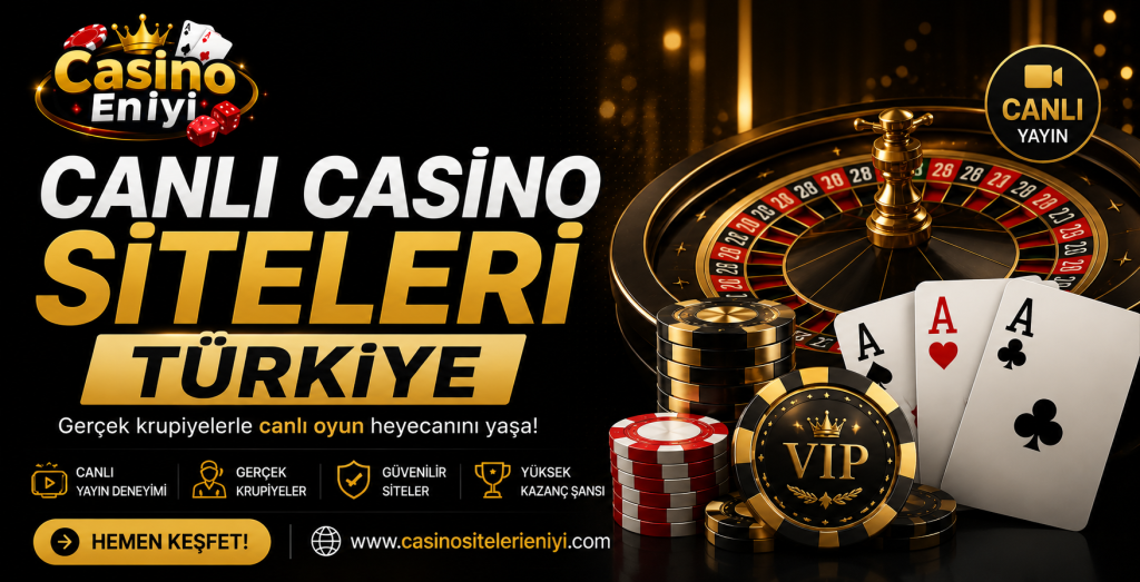 canlı casino siteleri Türkiye