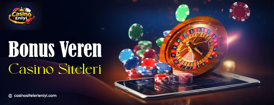 bonus veren casino siteleri