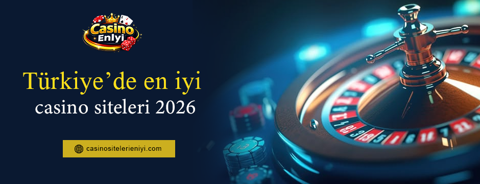 Türkiye’de en iyi casino siteleri 2026